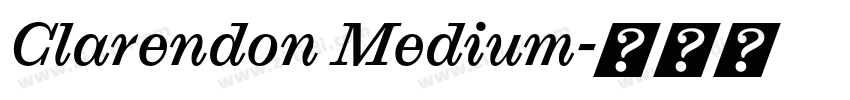 Clarendon Medium字体转换 Clarendon Medium字体转换